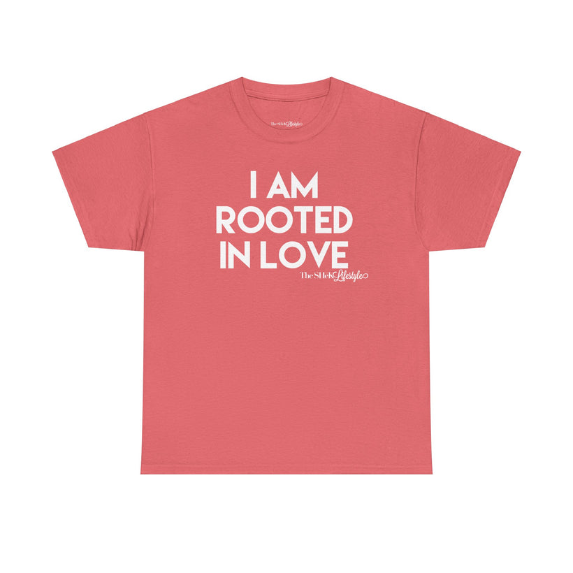 I AM Rooted In Love